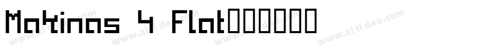 Makinas 4 Flat字体转换